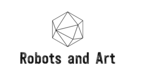 ROBOTS AND ART